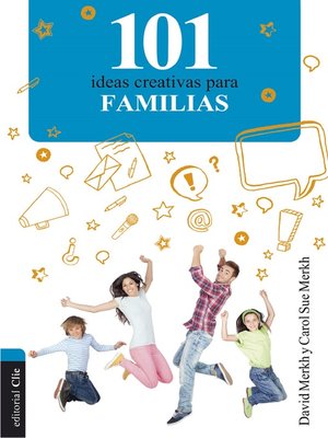 cover image of 101 ideas creativas para familias